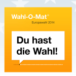 Du hast die Wahl! Wahl-O-Mat Europawahl 2014